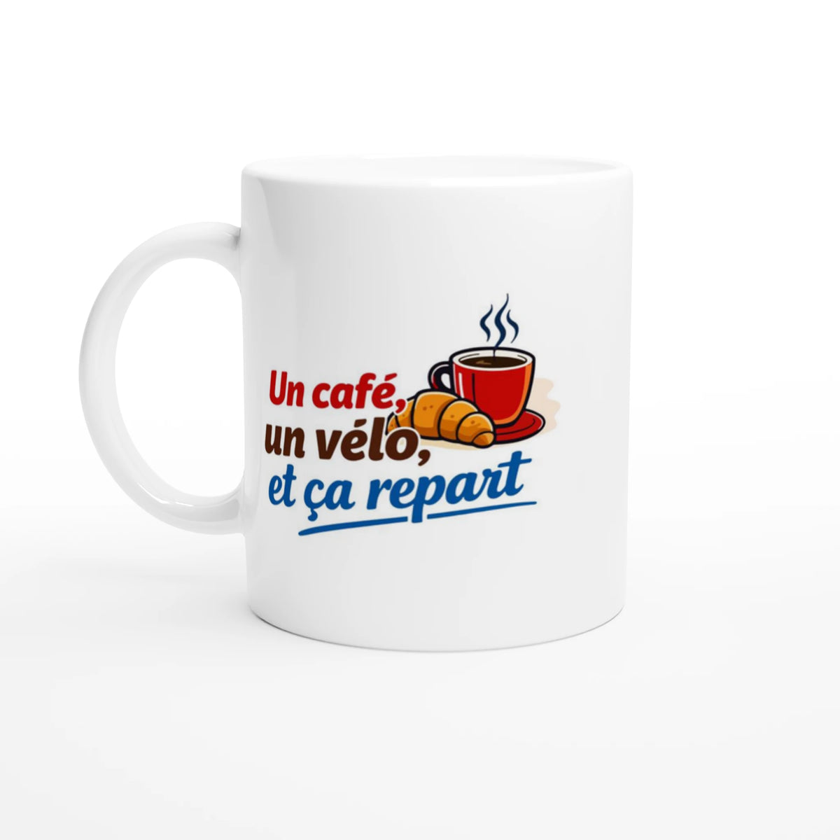 Mug cyclisme Un café un vélo et ça repart, céramique blanche, cadeau cycliste